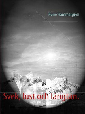 cover image of Svek, lust och längtan.